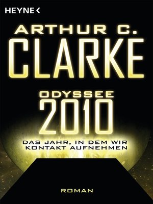 cover image of Odyssee 2010 – Das Jahr, in dem wir Kontakt aufnehmen